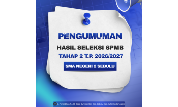 PENGUMUMAN CALON PESERTA DIDIK BARU SMA NEGERI 2 SEBULU DITERIMA TAHAP 2 JALUR DOMISILI REGULER TAHUN AJARAN 2026/2027
