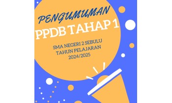 PENGUMUMAN CALON PESERTA DIDIK BARU SMA NEGERI 2 SEBULU DITERIMA TAHAP 1 TAHUN PELAJARAN 2024/2025