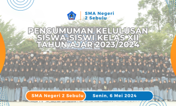 PENGUMUMAN KELULUSAN KELAS XII SMA NEGERI 2 SEBULU TAHUN PELAJARAN 2023/2024